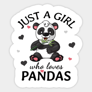 Just a Girl Who Loves pandas Gift Sticker